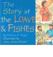 The Story of the Loaves & Fishes