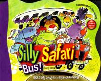 Silly Safari Bus! Song Book