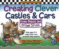 Creating Clever Castles & Cars (From Boxes and Other Stuff)