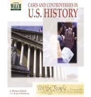 Case and Controversies in U.S. History