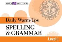 Daily Warm-Ups for Spelling & Grammar