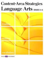Content-Area Strategies: Language Arts Grades 5-6