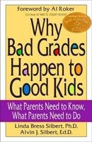 Why Bad Grades Happen to Good Kids
