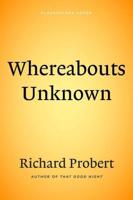 Whereabouts Unknown