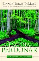 Escoja Perdonar/ Choosing Forgiveness