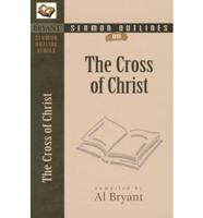 Sermon Outlines: The Cross of Christ