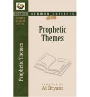 Sermon Outlines on Prophetic Themes