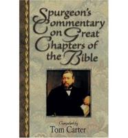 Spurgeon's Commentary on Great Chapters of the Bible