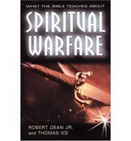 What the Bible Teaches About Spiritual Warfare