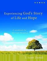 Experiencing God's Story of Life and Hope