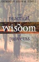 The Practical Wisdom of Proverbs