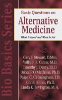 Basic Questions on Alternative Medicine