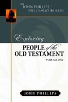 Exploring People of the Old Testament: Volume 1