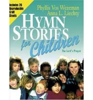 Hymn Stories for Children. Lord's Prayer