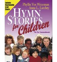 Hymn Stories for Children the Ten Commandments