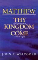 Matthew, Thy Kingdom Come
