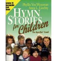 Hymn Stories for Children. Apostle's Creed