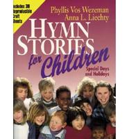 Hymn Stories for Children. Special Days and Holidays