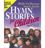 Hymn Stories for Children. Resources for Children's Worship