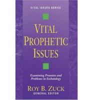 Vital Prophetic Issues