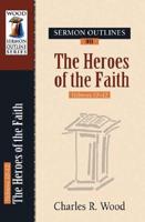 Sermon Outlines on Heroes of Faith