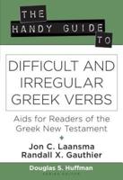 The Handy Guide to Difficult and Irregular Greek Verbs