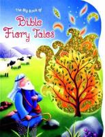 The Big Book Of Bible Fiery Tales