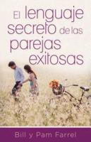 El Lenguaje Secreto De Parejas Exitosas