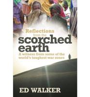 REFLECTIONS FROM THE SCORCHED EARTH