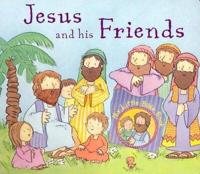 Jesus and His Friends