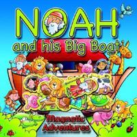 Noah and His Big Boat