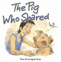 The Pig Who Shared