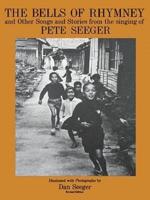 "The Bells of Rhymney" and Other Songs and Stories from Pete Seeger