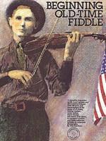 Beginning Old-Time Fiddle