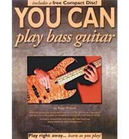 You Can Play Bass Guitar