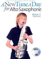 A New Tune a Day - Alto Saxophone, Book 2