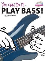 You Can Do It: Play Bass!