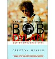 Bob Dylan: Life in Stolen Mome