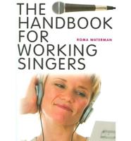 The Handbook for Working Singers