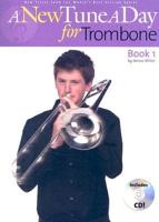 A New Tune a Day for Trombone