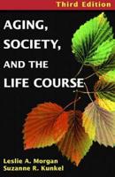 Aging, Society and Life Course