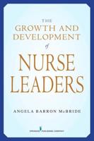 The Growth and Development of Nurse Leaders