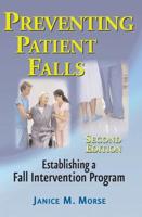 Preventing Patient Falls: Establishing a Fall Intervention Program