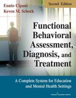 Functional Behavioral Assessment, Diagnosis, and Treatment