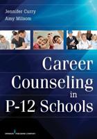 Career Counseling in P-12 Schools