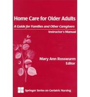 Home Care for Older Adults: Instruction Manual/Plan