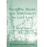 Religion, Belief, and Spirituality in Late Life