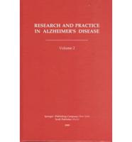 Facts, Research and Intervention in Geriatrics 2; Research and Practice in Alzheimer's Disease