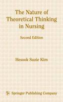 The Nature of Theoretical Thinking in Nursing