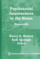 Psychosocial Interventions in the Home
